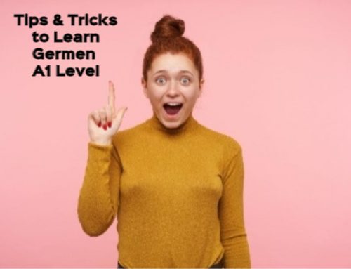 Top Tips and Tricks to Prepare For German A1 Level